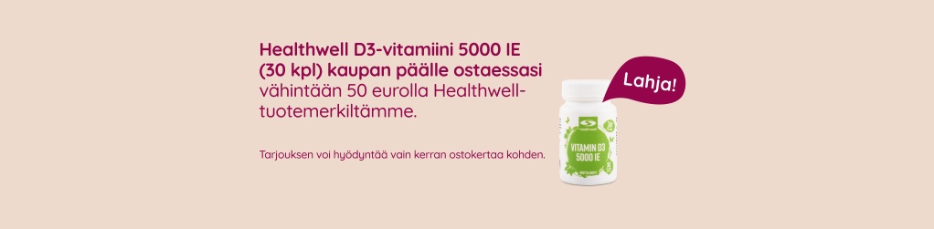 Healthwell D3-vitamiini 5000 IE (30 kpl) kaupan p��lle ostaessasi v�hint��n 50 eurolla Healthwell-tuotemerkilt�mme. Tarjouksen voi hy�dynt�� vain kerran ostokertaa kohden.
