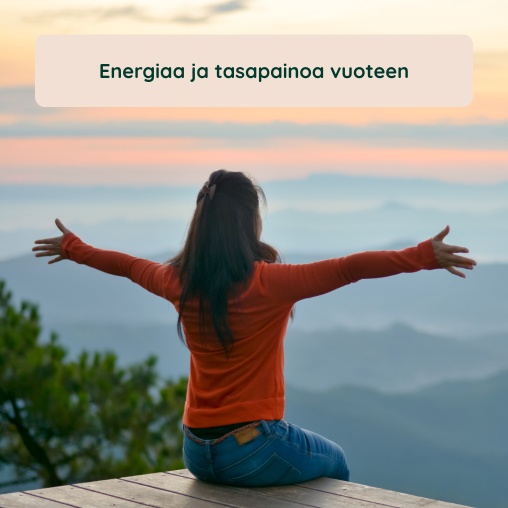 Energiaa ja tasapainoa vuoteen
