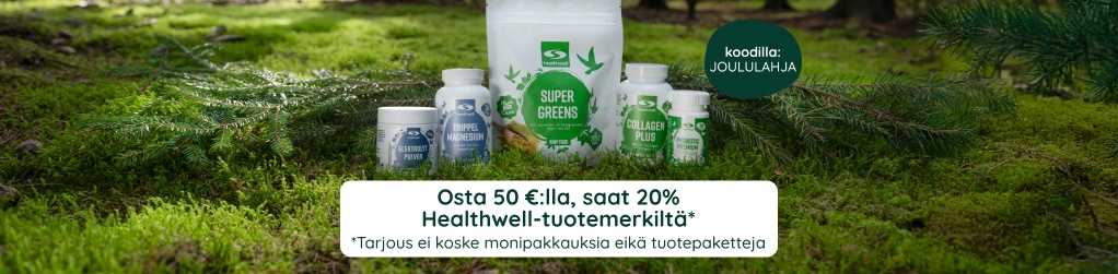 Hyv�� joulua! Osta 50 �:lla, saat 20 % Healthwell-tuotemerkilt�* koodilla: JOULULAHJA. *Tarjous ei koske monipakkauksia eik� tuotepaketteja